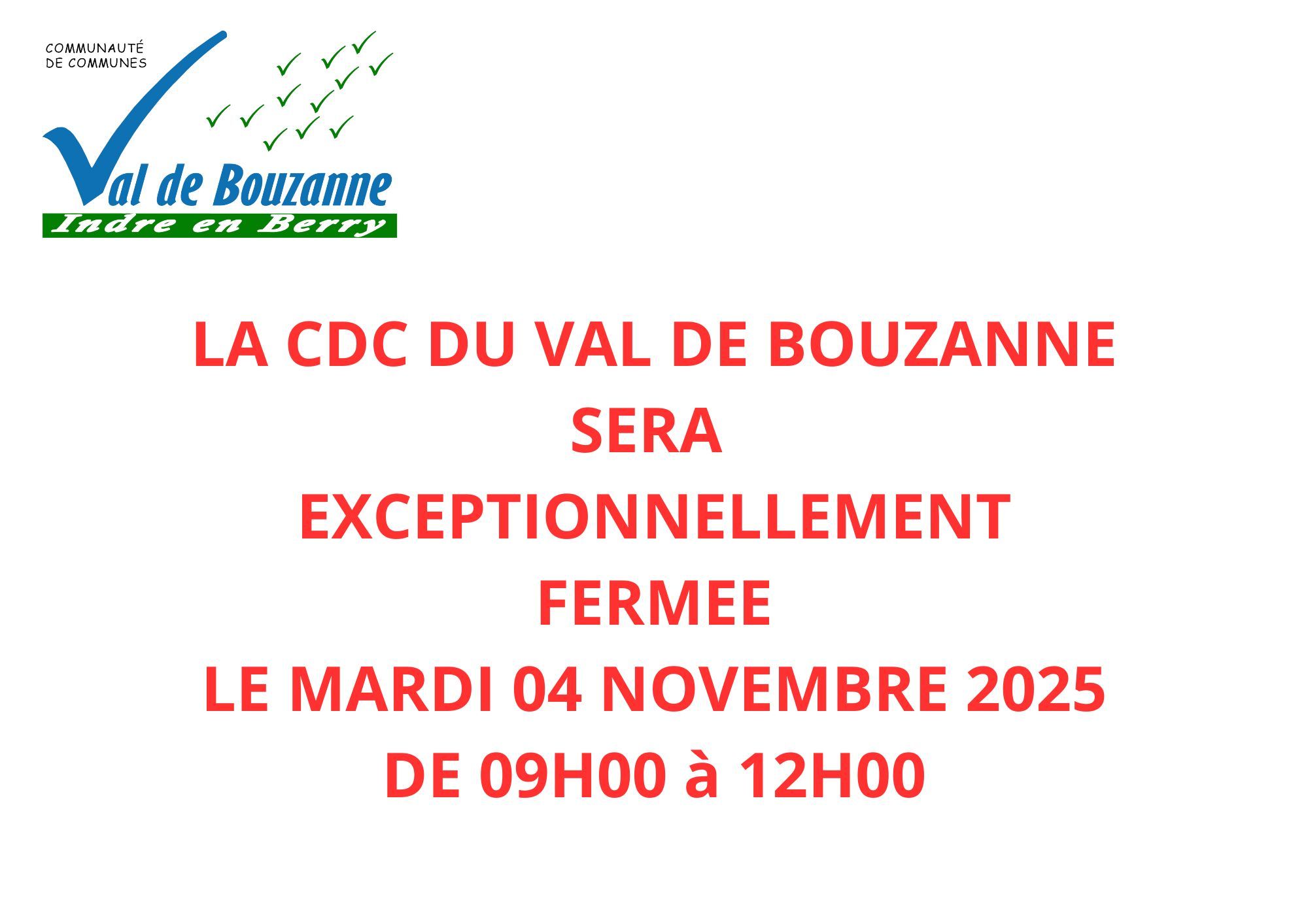 LA CDC FERMEE MARDI 04 NOVEMBRE 2025 DE 9H00 A 12H00