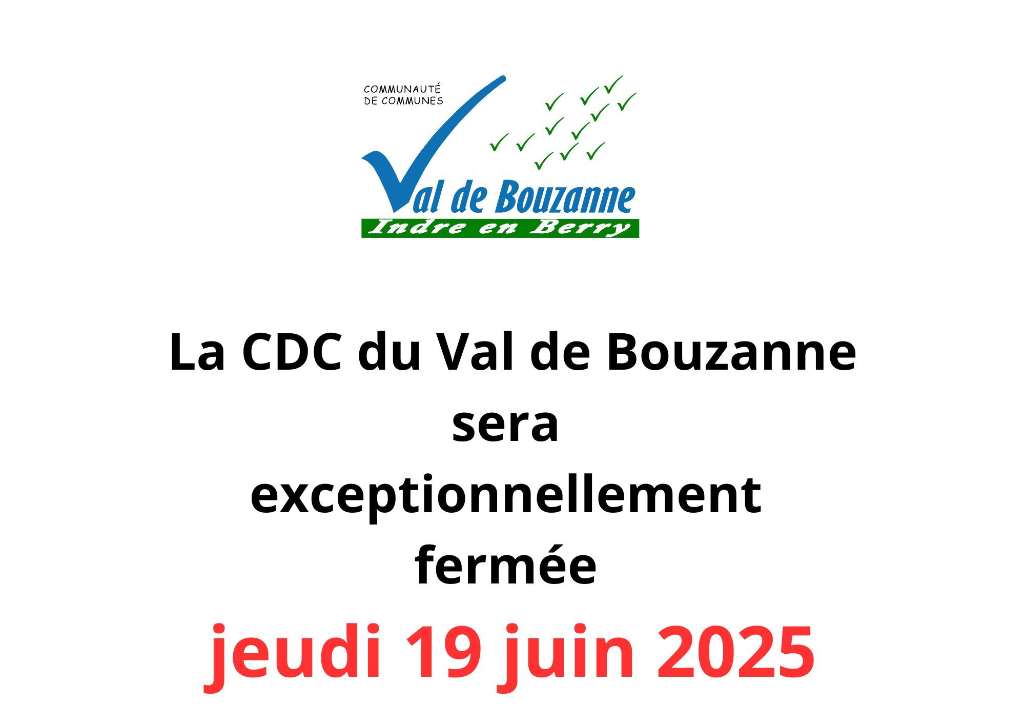 FERMETURE EXCEPTIONNELLE CDC DU VAL DE BOUZANNE